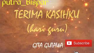 Download lagu TERIMA KASIHKU (Hari Guru) GITA GUTAWA mp3