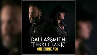 Dallas Smith & Terri Clark - One Drink Ago [Official Audio]