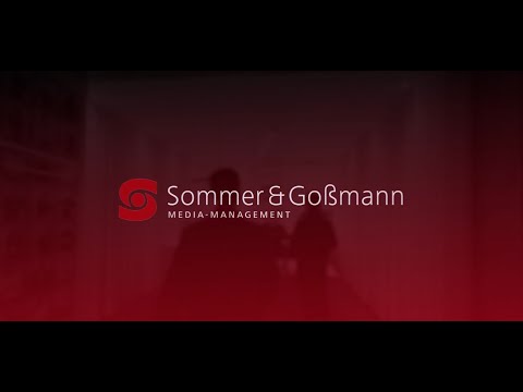 Wir sind Sommer & Goßmann MEDIA-MANAGEMENT GmbH.