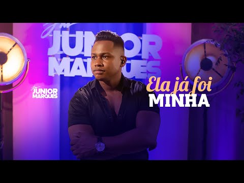 Junior Marques - Ela Já Foi Minha