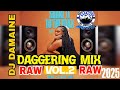 DAGGERING MIX 2025 RAW SHAKE IT TO THE MAX VOL 2 MOLIY FLY PAMPUTTAE KHANDY SGEE VEHNOM