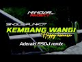 Funkot KEMBANG WANGI Happy Asmara By Aderald BSDJ Remix Funkytone