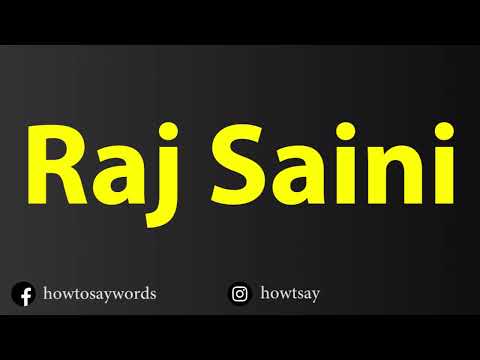 How To Pronounce Raj Saini