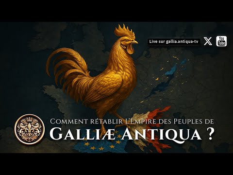 🚨  Comment Rétablir l'Empire des Peuples LIBRES de GALLIA ? ⚔️⚜️