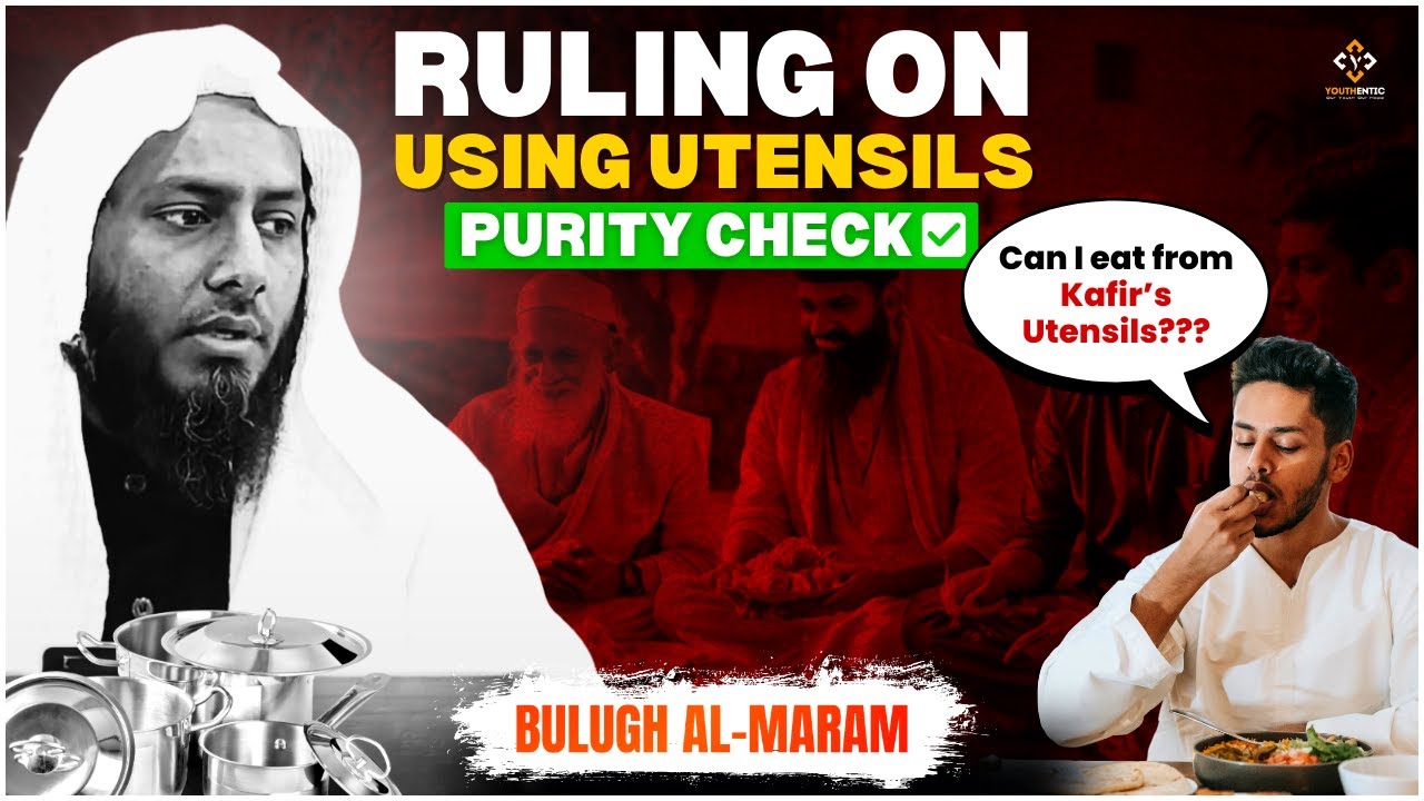 What Happens If You Eat from Kafir's Utensils? Sh.Abdul Rahman Haran | Youthentic