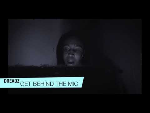 DREADZ GET BEHIND THE MIC EP011
