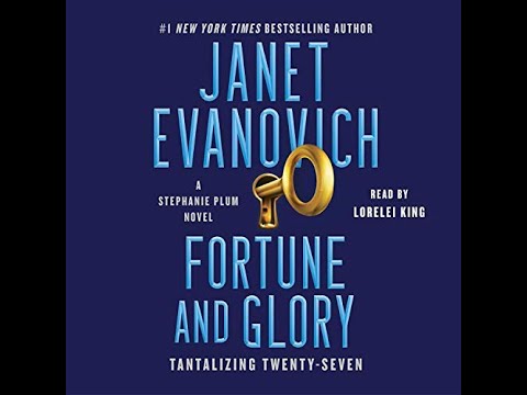Fortune and Glory - Tantalizing Twenty-Seven - By: Janet Evanovich [ AUDIOBOOKS FULL LENGTH]