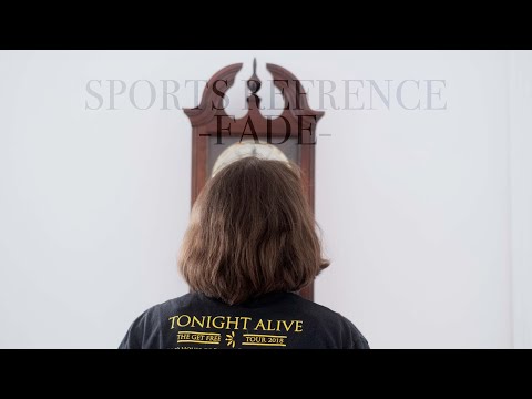 Sports Reference - Fade (Official Music Video)
