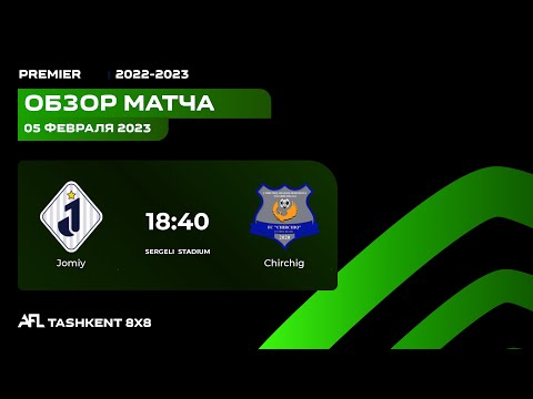AFL Uzbekistan Premier 12 tur JOMIY-CHIRCHIG
