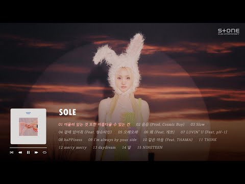 𝐏𝐥𝐚𝐲𝐥𝐢𝐬𝐭 🐰 독보적 감성 SOLE (쏠)의 첫 정규앨범 발매!｜Stone Music Playlist