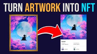 How To Turn Physical Artwork Into NFTs 2024 Tutorial