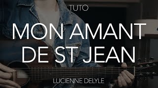 TUTO GUITARE : Mon amant de Saint Jean - Lucienne Delyle