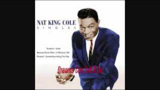 NAT KING COLE - DREAMS CAN TELL A LIE 1956