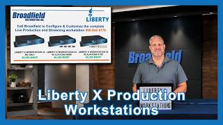 Liberty X Workstations: Built for Modern Live Production