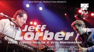 Jeff Lorber ft. Eric Marienthal &quot;Chinese Medicinal Herbs&quot; Live at Java Jazz Festival 2011