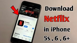 How to Download NETFLIX in iPhone 6, 6 Plus || Netflix Requires ios13 or later FIXED 🔥🔥