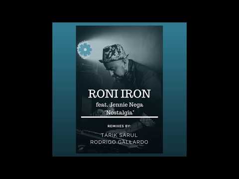 Roni Iron Feat. Jennie Nega - NostaLgia (Rodrigo Gallardo remix)