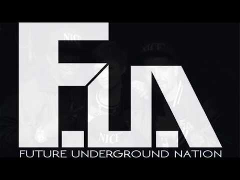 Future Underground Nation - It’s The Way 99
