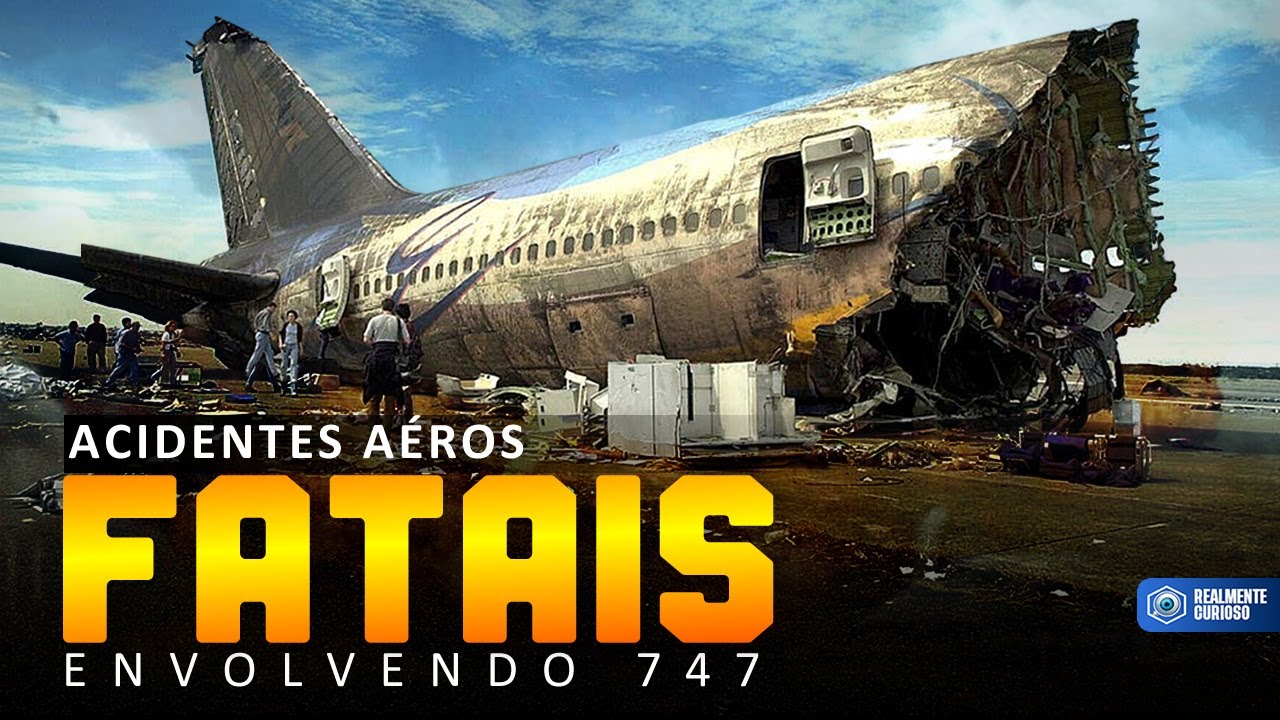 3 Terríveis Desastres Aéreos com 747