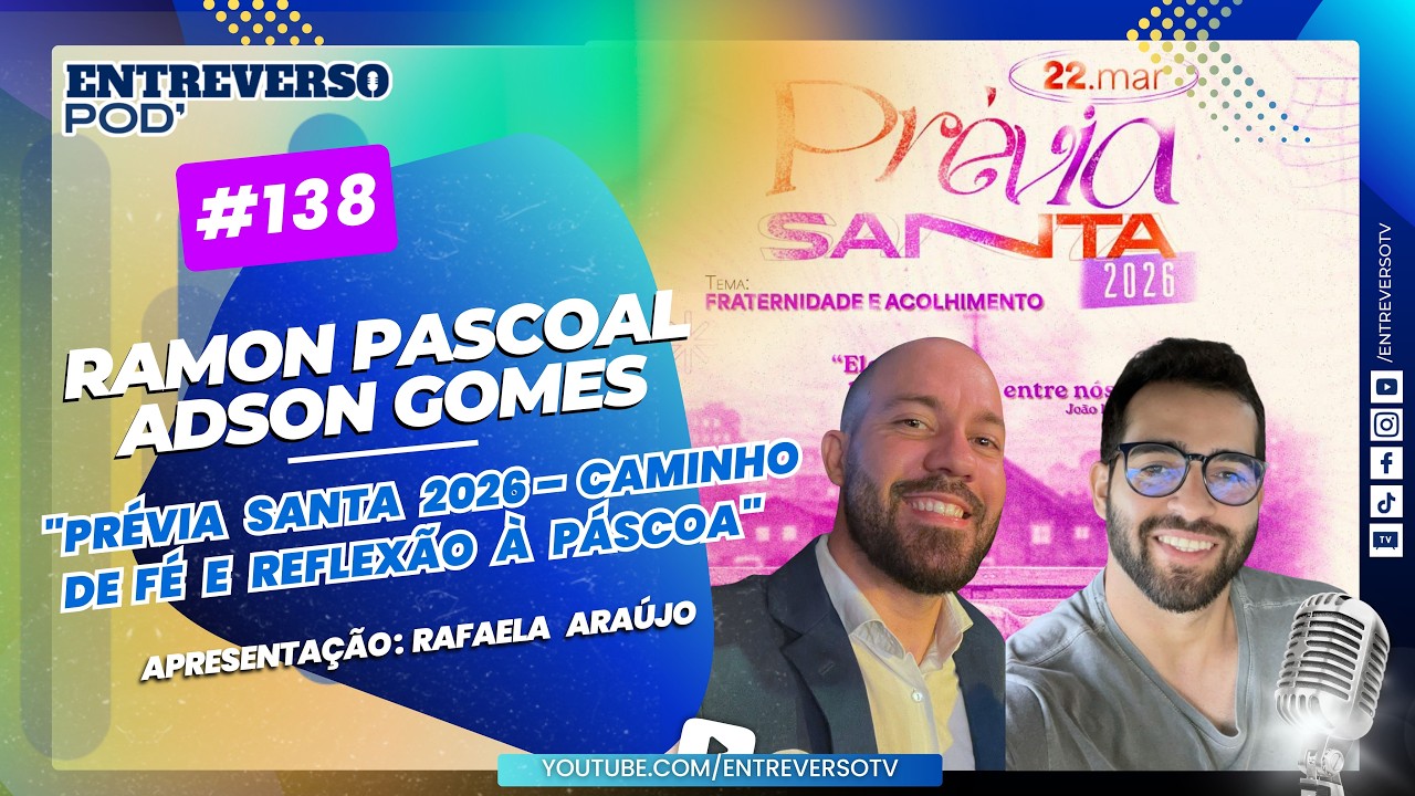 Prévia Santa 2026: Caminho de Fé e Reflexão à Páscoa - Ramon Pascoal e Adson Gomes.