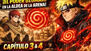 QHPS Si Naruto Dejará  Konoha y Despertara el Poder del Clan Uzumaki en la Aldea de la Arena:/ Cap 4