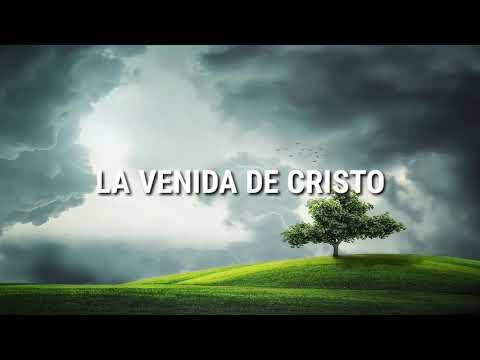La Venida de Cristo (Himnos Pentecostales) - Letra