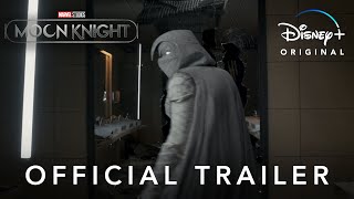 Studios’ Moon Knight | Official Trailer | Disney+ Trailer