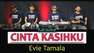 Download lagu CINTA KASIHKU EVIE TAMALA  ( KARAOKE  DANGDUT LAWAS NO VOKAL ) mp3