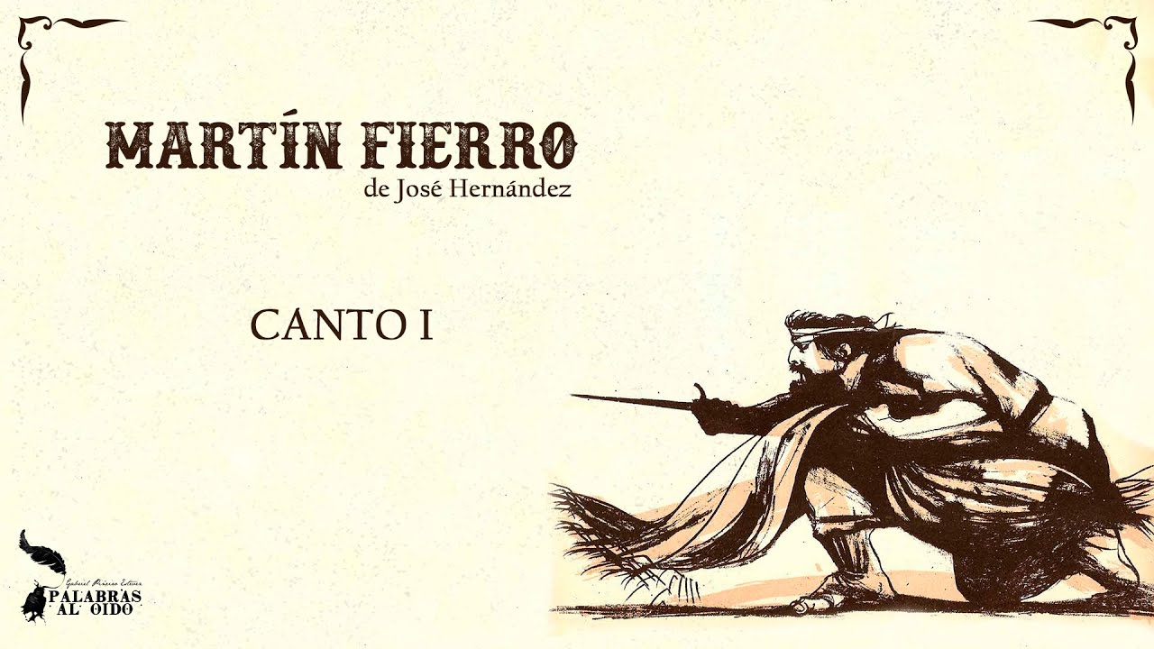 Martín Fierro | José Hernandez | Canto I
