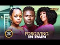 FORGIVING IN PAIN ADELANA TANA MAURICE SAM DARA OSEDEBE Latest Nigerian Movie 2025