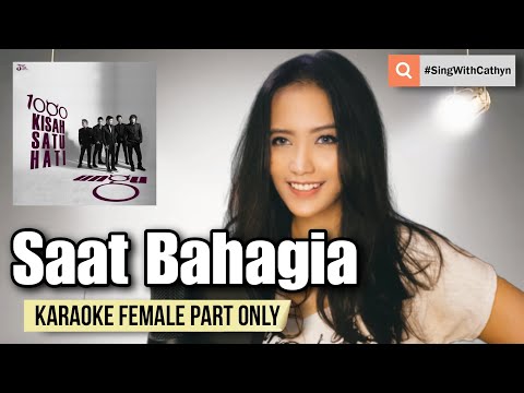 Saat Bahagia - UNGU, Andien (Karaoke Female Part Only)