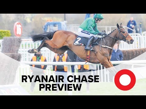 Cheltenham 2019: Ryanair Chase Preview