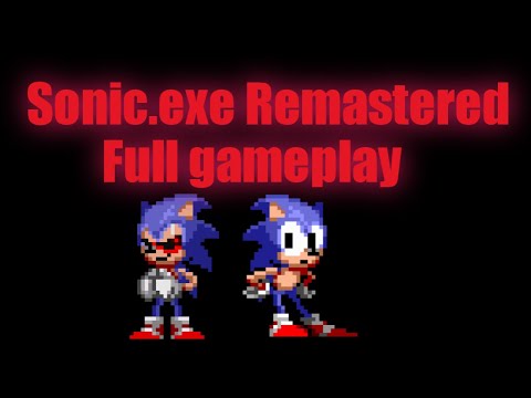 Sonic.exe:Remastered - Full gameplay