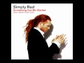 Simply Red - Something Got Me Started (Less ...