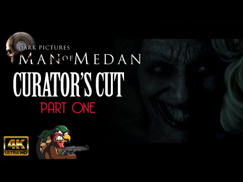 Man Of Medan - Curator's Cut - Part 1