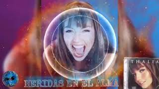 CTNH2I - Thalia Heridas en el alma