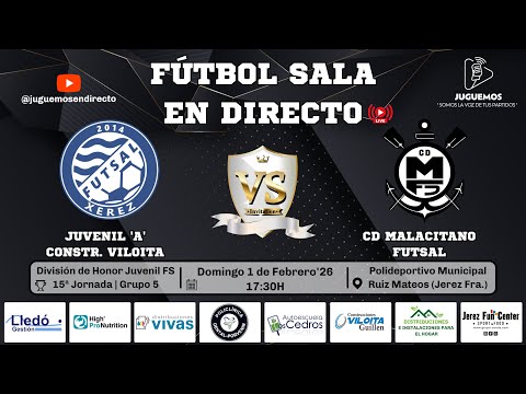 🏆 15ª Jornada | DH Juvenil FS | Juvenil 'A' Constr. Viloita vs CD Malacitano FS | 01-02-26.