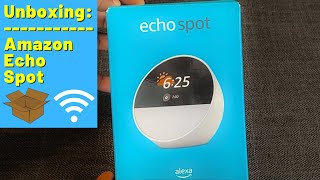 Amazon Echo Spot Unboxing - Smart Alarm Clock