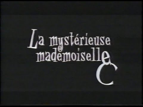 La Mystérieuse Mademoiselle C. - 2002 ( Bande-Annonce )