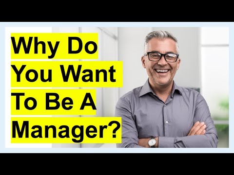 你為什麼想做經理？(最佳答案面試題！) (Why Do You Want To Be A MANAGER? (BEST ANSWER Interview Question!))