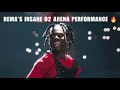 REMA LIVE IN O2 ARENA LONDON | FULL PERFORMANCE 🔥 ft Ayra Starr, Crayon