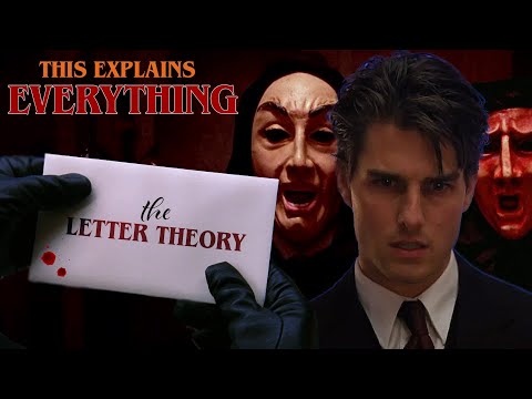 Eyes Wide Shut FINALLY SOLVED? - "The Letter Theory"