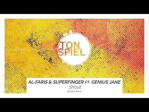 Al-Faris & Superfinger ft. Genius Jane  - Shout (Rokston Remix)