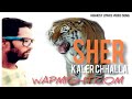Sher Full Song Kaler Chhalla Satnam Kaler Kalwan DjpunjAb Com