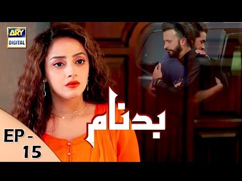 Badnaam Episode – 15 – 26th November 2017 | ARY Digital Drama