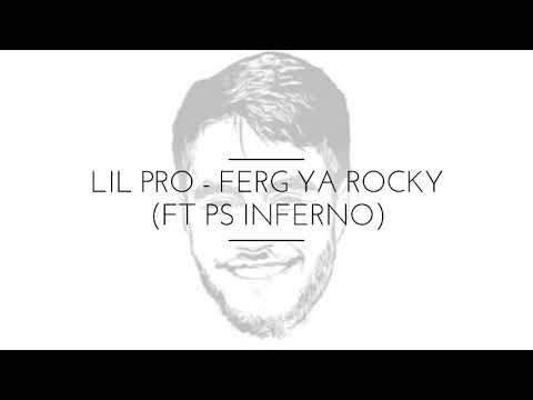 Lil Pro  - Ferg Ya Rocky mp3. ( ft Inferno) beat.by Swisha.