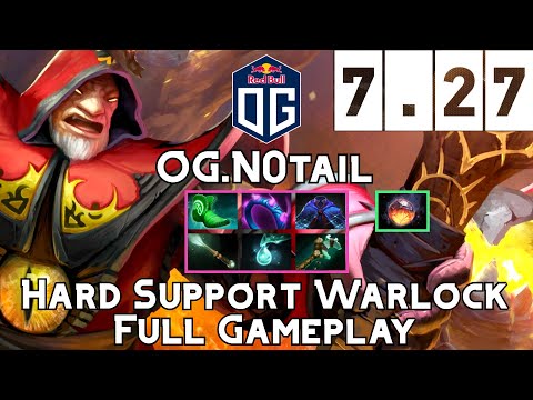 Warlock | OG.N0tail | Hard Support Warlock Full Gameplay | 7.27 Full Gameplay