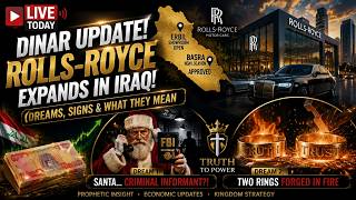 Dinar Updates: Rolls-Royse Expands in Iraq! | Dreams, Signs & What They Could Mean
