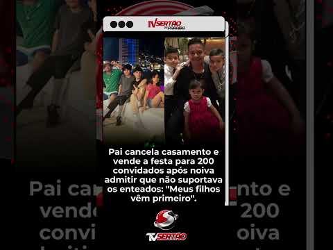 Pai cancela casamento após noiva rejeitar seus três filhos