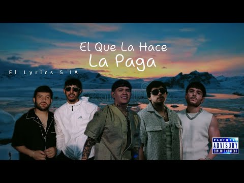 El Que La Hace La Paga - Neton Vega, Luis R, Tito Double P, Fuerza Regida, Junior H (ia)